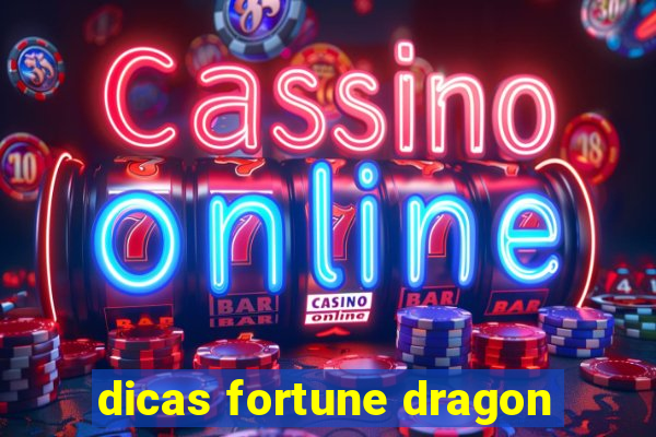 dicas fortune dragon